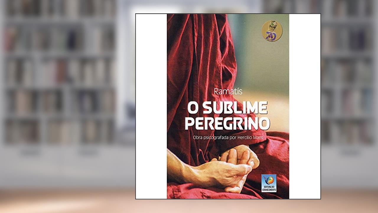 Sublime Peregrino (o) - Edição Clean - Nova Edição, do autor Médium Hercílio Maes; Ditado Por Ramatís