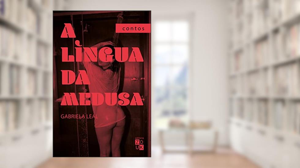 A língua da Medusa, do autor Gabriela Leal