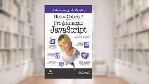 Capa de Use a Cabeça!: Programação JavaScript, do autor Eric Freeman; Elisabeth Robson