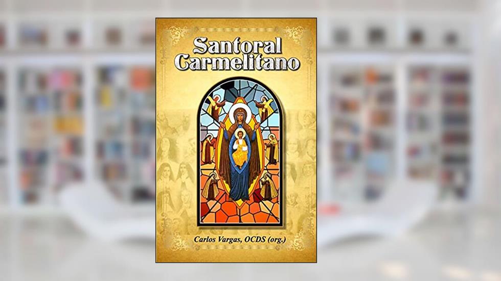 Santoral Carmelitano, do autor Carlos Vargas