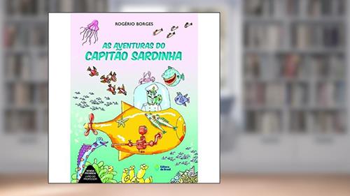 Capa de As aventuras do capitão Sardinha, do autor Rogério Borges