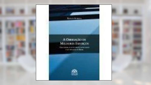 Capa de A Obrigação de Melhores Esforços, do autor Renato Scardoa