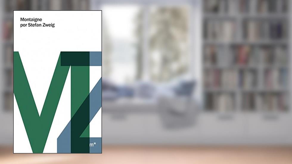 Montaigne, do autor Stefan Zweig