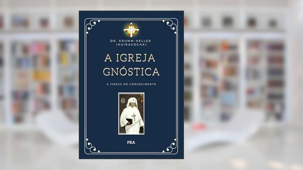 Igreja Gnóstica, do autor Fra