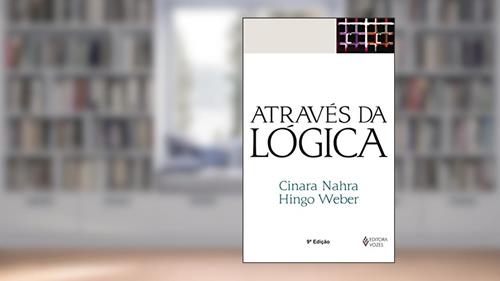 Capa de Através da lógica, do autor Hingo Weber; Cinara Nahra