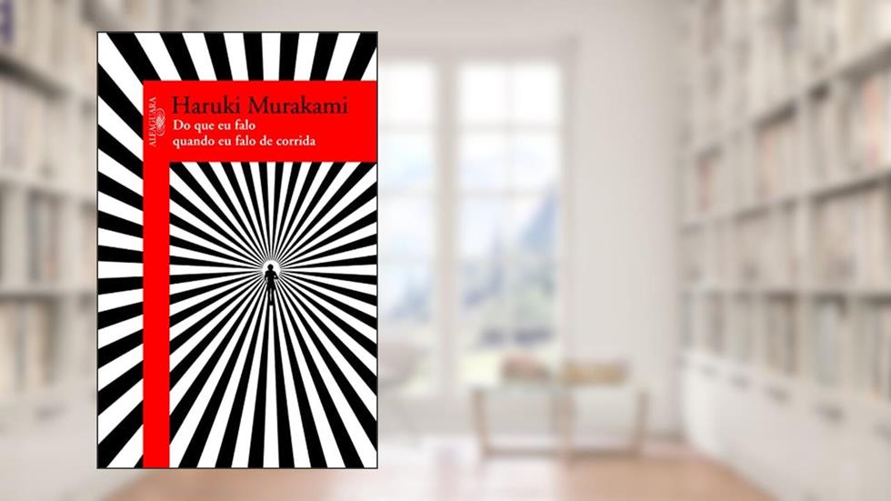 Do que eu falo quando falo de corrida, do autor Haruki Murakami