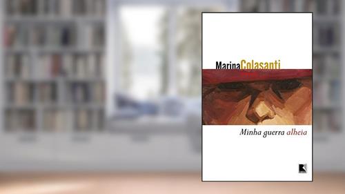 Capa de Minha guerra alheia, do autor Marina Colasanti