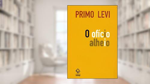 Capa de O ofício alheio: Com um ensaio de Italo Calvino, do autor Primo Levi