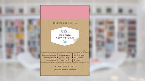 Capa de Vó, me conta a sua história?: Um livro para dar e receber de volta, do autor Elma Van Vliet