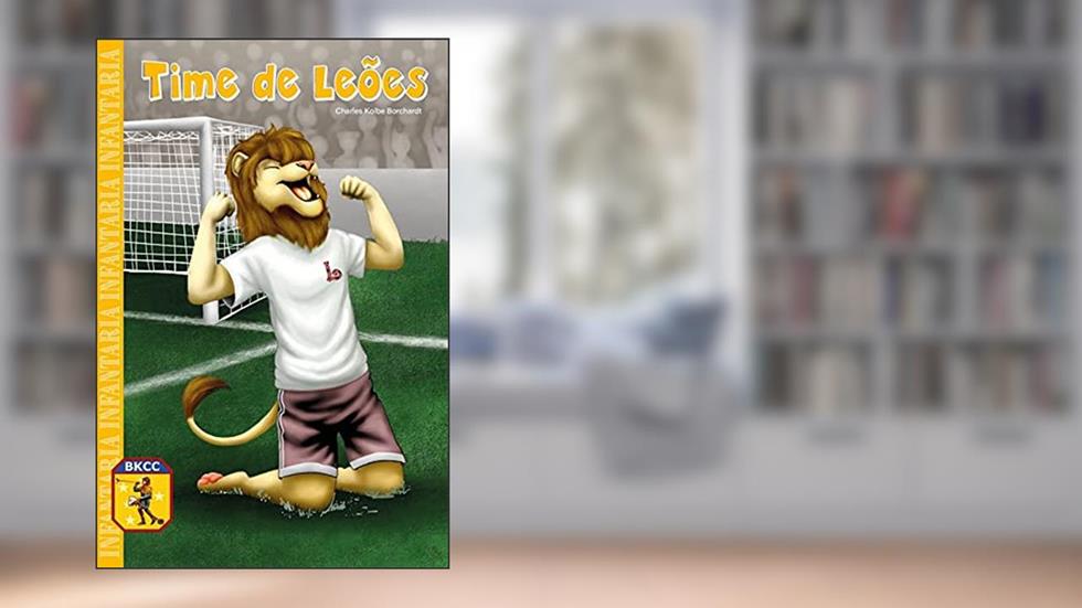 Time De Leões, do autor Charles Kolbe Borchardt