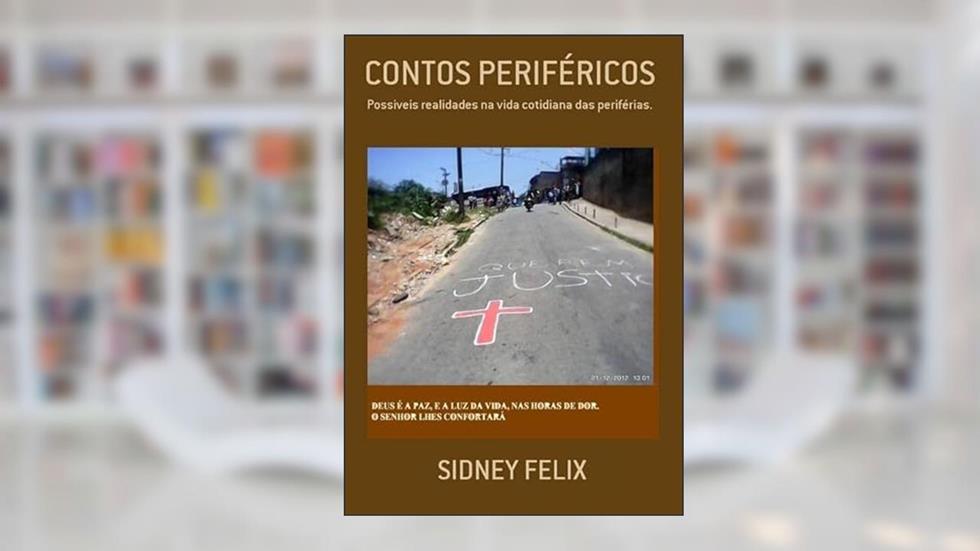 Contos Perifericos, do autor Sidney Felix