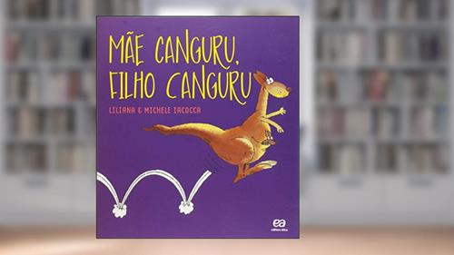 Capa de Mae canguru filho canguru, do autor Liliana Iacocca