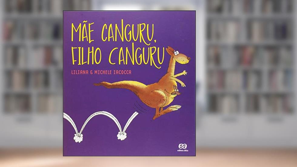 Mae canguru filho canguru, do autor Liliana Iacocca