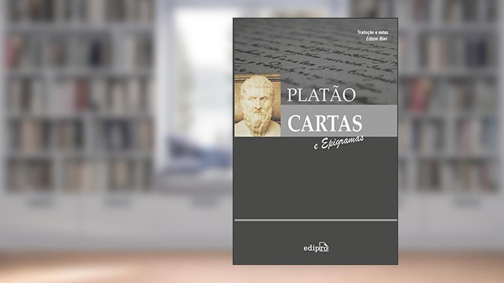 Platão - Cartas e Epigramas, do autor Platão