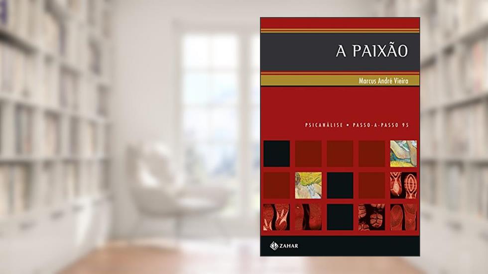 A paixão, do autor Marcus André Vieira