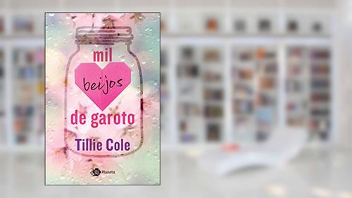 Capa de Mil beijos de garoto (Sucesso do TikTok), do autor Tillie Cole