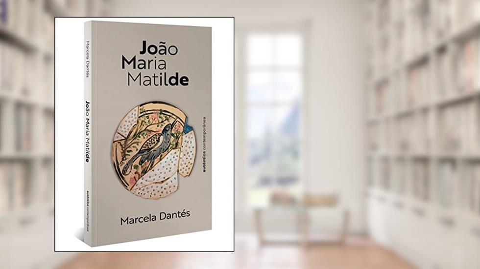 João Maria Matilde, do autor Marcela Dantés