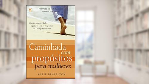 Capa de Caminhada com Propósito Para Mulheres, do autor Katie Brazelton