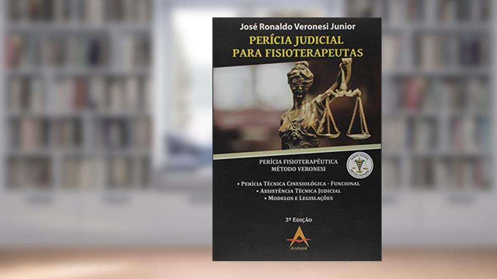 Perícia Judicial Para Fisioterapeutas, do autor José Veronesi
