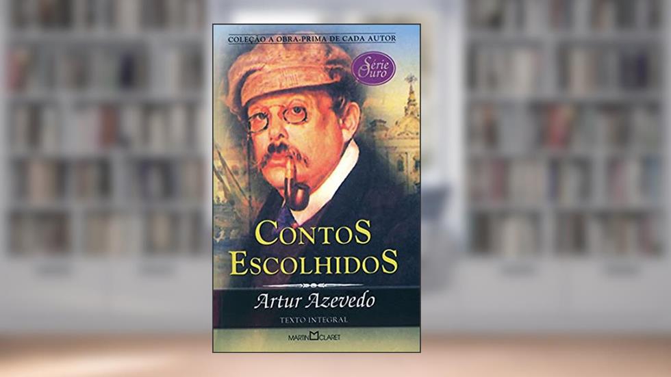 Contos escolhidos, do autor Arthur Azevedo