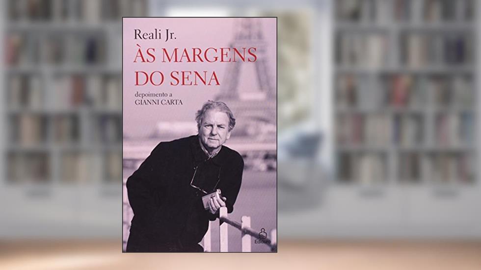 As Margens do Sena, do autor Reali Jr.