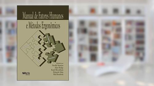 Capa de Manual de Fatores Humanos e Métodos Ergonômicos, do autor Neville Stanton; Alan Hedge; Karel Brookhuis; Eduardo Salas; Hal Hendrick