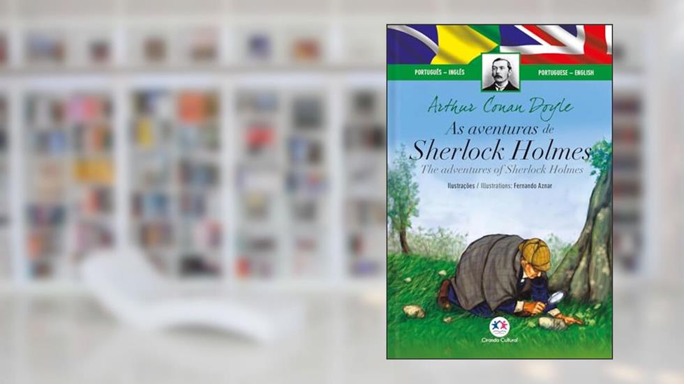 As aventuras de Sherlock Holmes, do autor Arthur Conan Doyle