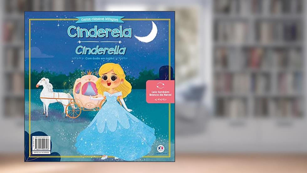 Cinderela e Branca de Neve: Cinderella and Snow White, do autor Paloma Blanca Alves Barbieri