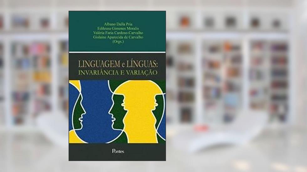 Linguagem e Línguas. Invariância e Variação, do autor Albano Dalla Pria