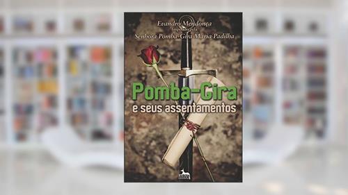 Capa de Pomba-gira e Seus Assentamentos, do autor Evandro Mendonça