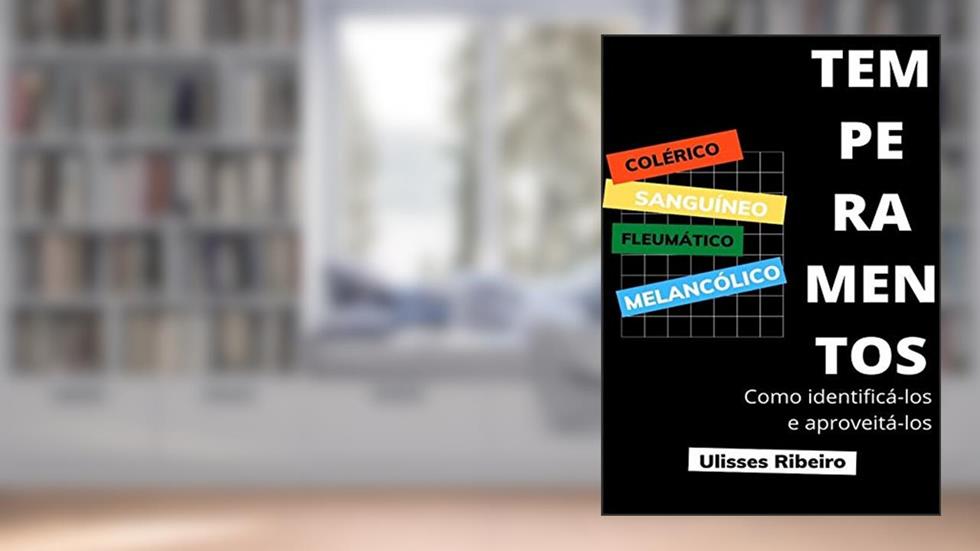 Temperamentos, do autor Ulisses Ribeiro