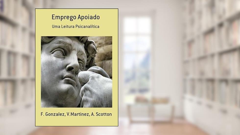 Emprego Apoiado, do autor F. Gonzalez, V.martinez, A. Scotton