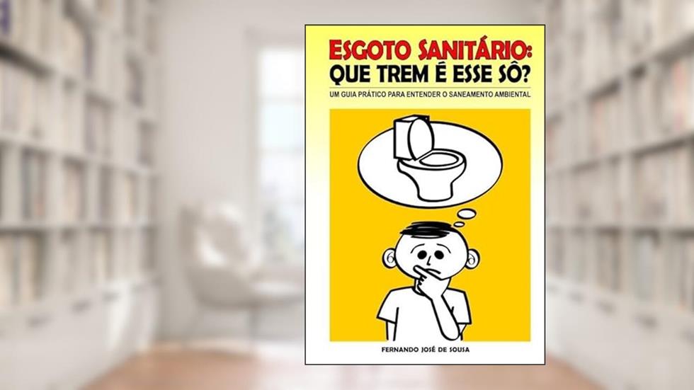 Esgoto Sanitario, do autor Fernando José De Sousa