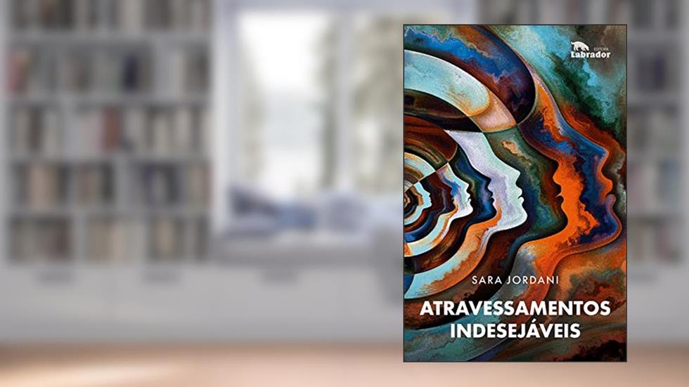 Atravessamentos indesejáveis, do autor Sara Jordani
