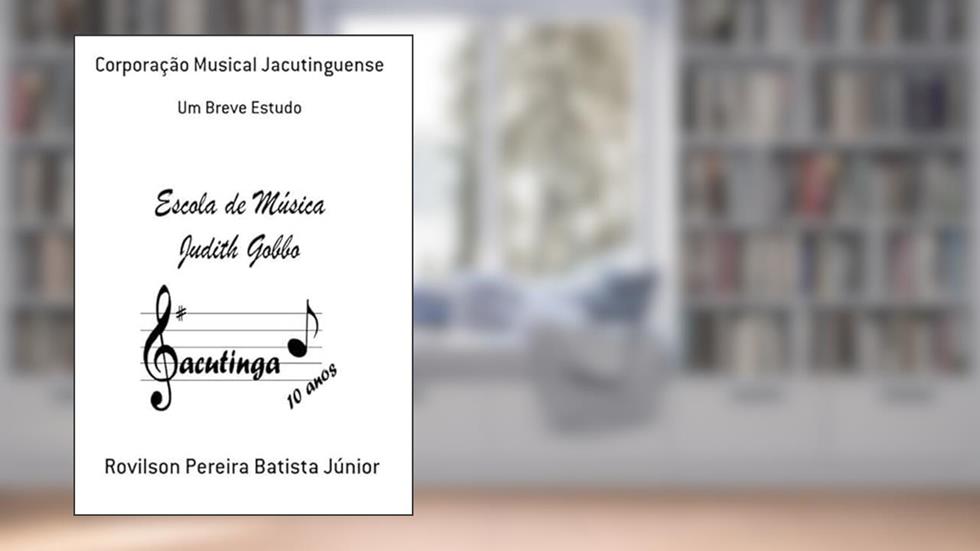 Corporacao Musical Jacutinguense, do autor Rovilson Pereira Batista Júnior