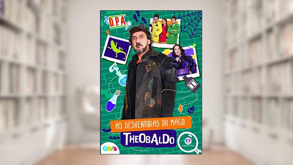 Detetives do Prédio Azul - As desventuras do mago Theobaldo, do autor Ciranda Cultural