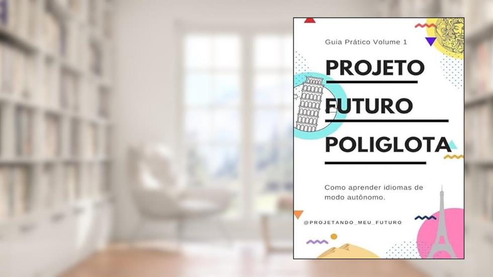 Projeto Futuro Poliglota, do autor Joyce Sobral