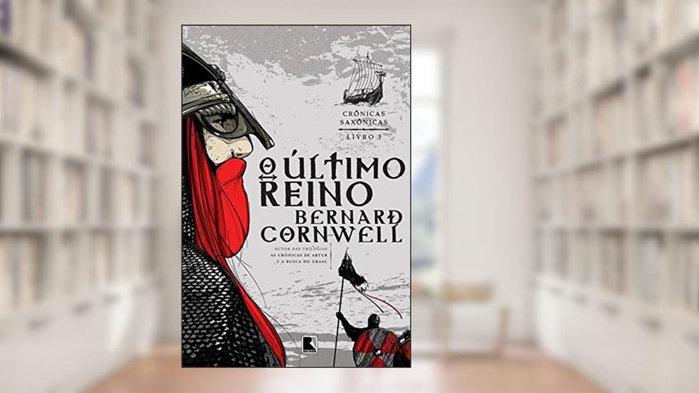 O último reino - Crônicas saxônicas - vol. 1, do autor Bernard Cornwell