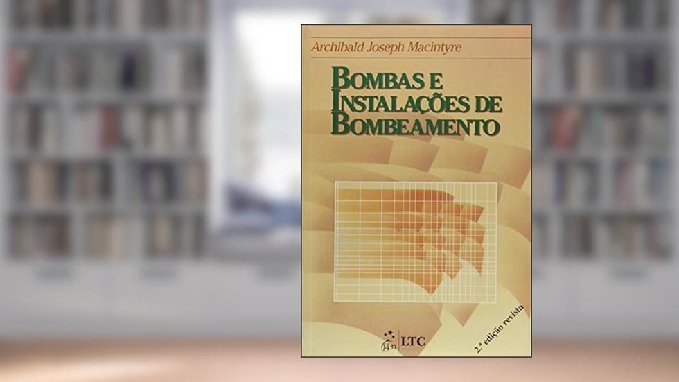 Bombas e Instalações de Bombeamento, do autor Macintyre