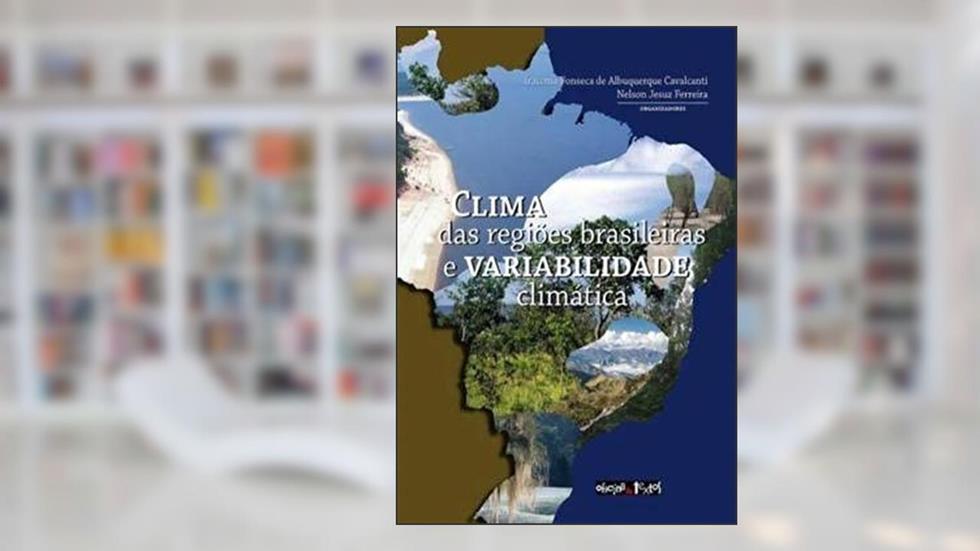 Clima das Regiões Brasileiras e Variabilidade Climática, do autor Iracema Fonseca De Albuquerque Cavalcanti