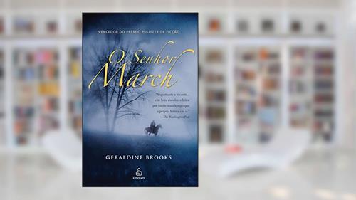 Capa de O Senhor March, do autor Geraldine Brooks