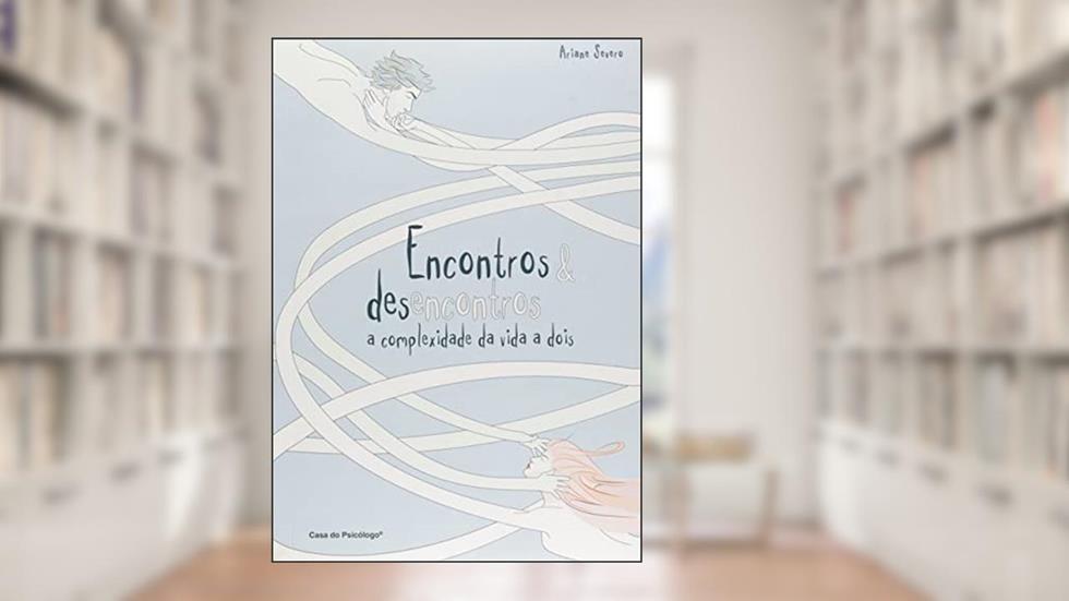Encontros e Desencontros, do autor Ariane Severo