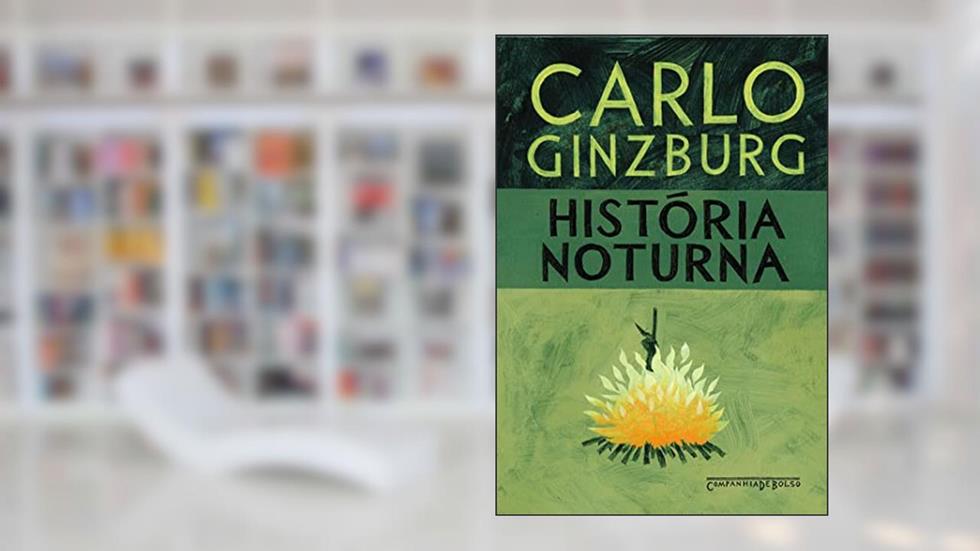 História noturna, do autor Carlo Ginzburg