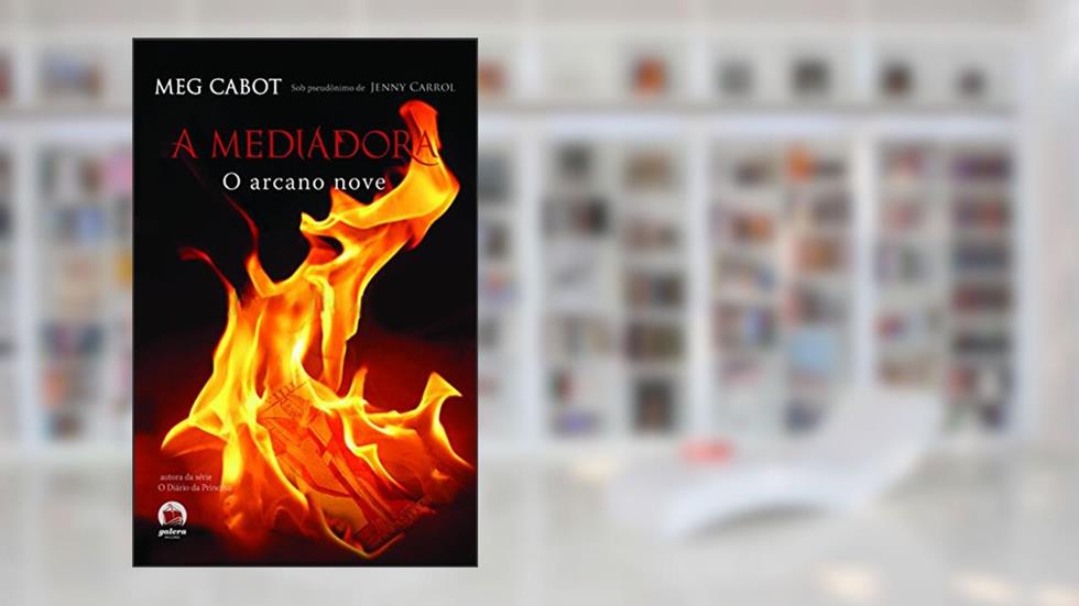 A mediadora: Arcano nove (Vol. 2), do autor Meg Cabot