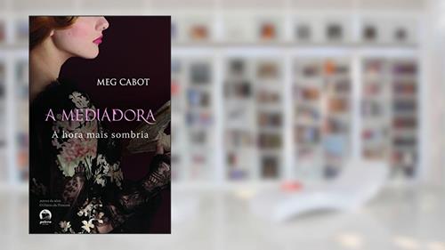 Capa de A mediadora: Hora mais sombria (Vol. 4), do autor Meg Cabot