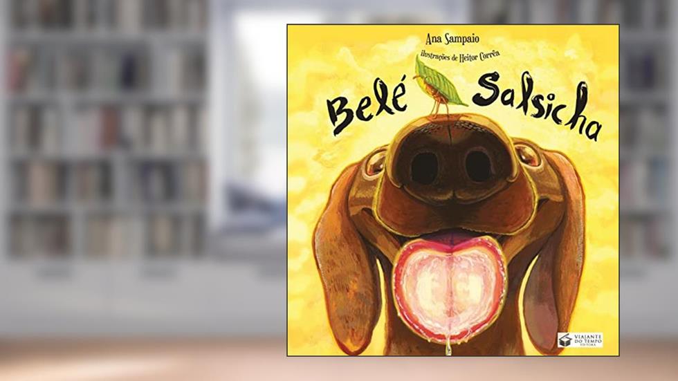 Belé salsicha, do autor Ana Sampaio