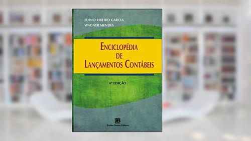 Capa de Enciclopédia de Lançamentos Contábeis, do autor Edino Ribeiro Garcia; Wagner Mendes