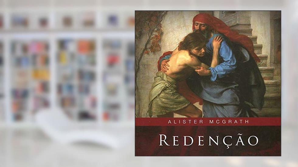 Redenção, do autor Alister Mcgrath