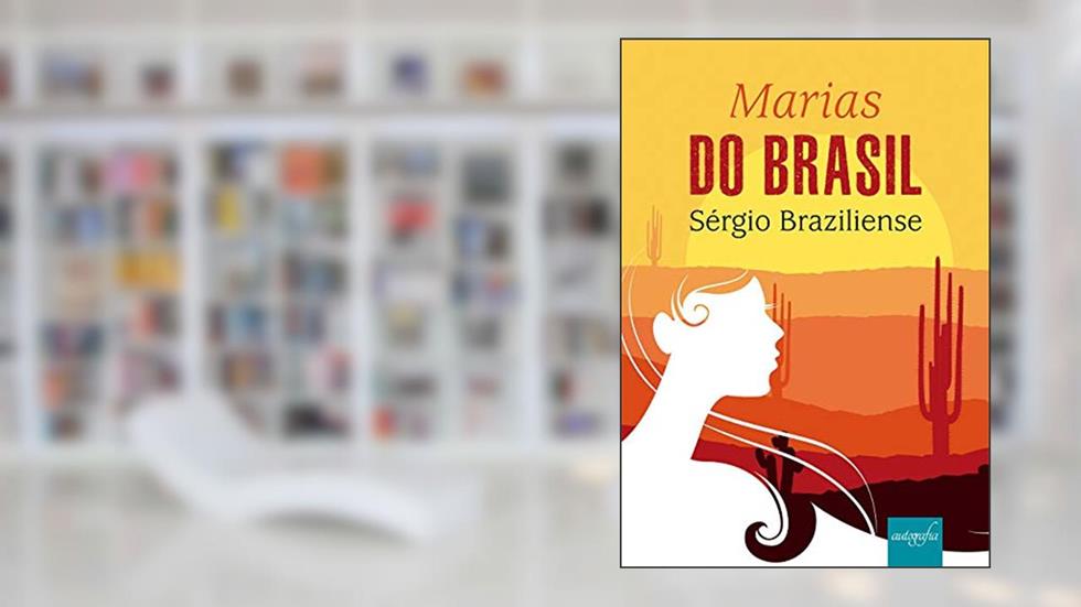 Marias do Brasil, do autor Sérgio Braziliense