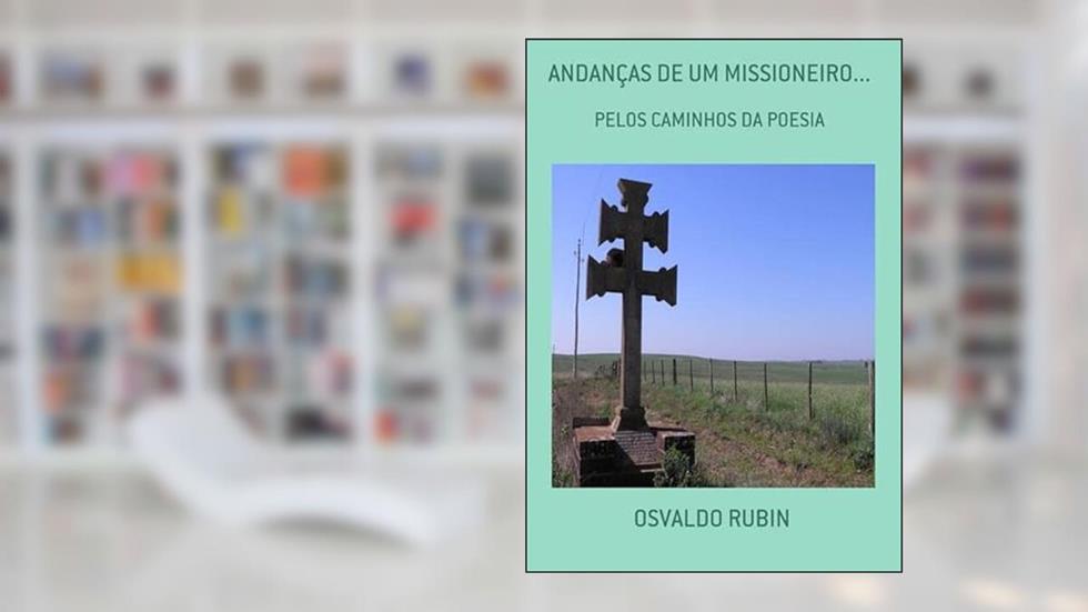Andancas de Um Missioneiro., do autor Osvaldo Rubin